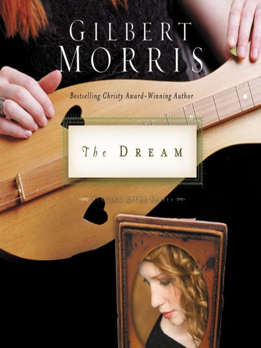 Title details for The Dream by Gilbert Morris - Wait list